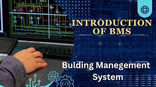 Building management system/What is BMS/Introduction of BMS