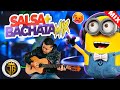 SALSA & BACHATA MIX - LA MEJOR MEZCLA DE BACHATA Y SALSA - MEZCLA DE BACHATA - MEZCLA DE SALSA