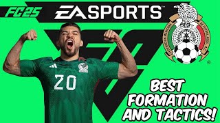 BEST MEXICO FORMATION, TACTICS AND ROLES   FC25