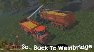 Farming Simulator 15 XBOX One So Back to Westbridge Hills Episode 16