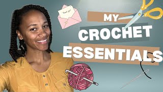 My Crochet Essentials