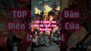 TOP 3 Phiên Bản Điên Rồ Nhất Của Deadpool ➤ #marvelcomics #deadpool #thanos #drdoom #doctordoom