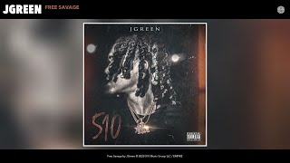 JGreen - Free Savage (Audio)