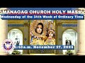 CATHOLIC MASS  OUR LADY OF MANAOAG CHURCH LIVE MASS TODAY NOV 27, 2024  5:41a.m. Holy Rosary