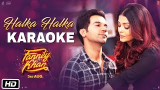 Halka Halka - Fanny Khan || Karaoke With Lyrics || Sunidhi Chauhan || BasserMusic