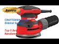 Review CRAFTSMAN 3Amp Orbital Sander - Top 5 Best Random Orbital Sanders 2024