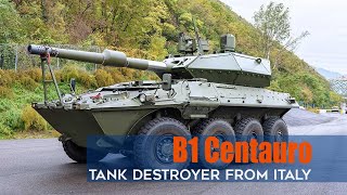 B1 Centauro: Top Class Tank Destroyer From Italy