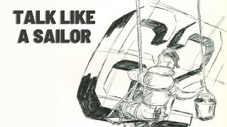 Talk Like a Sailor: J-Hooks, Weather Decks, Stuffing Tubes, and Trunks