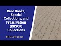 Rare Books, Special Collections, and Preservation (RBSCP) Collections