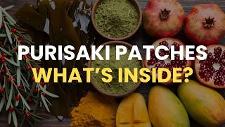 Purisaki Patches Ingredients Breakdown What’s Inside the Formula
