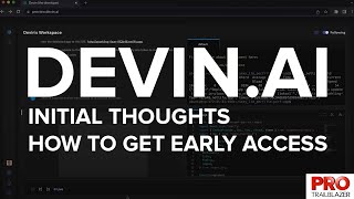 DEVIN.AI - Initial thoughts and early access process.