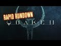 QUAKE 2 || Rapid Rundown (Retrospective)