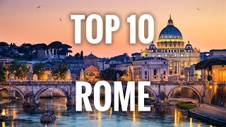Top 10 Places To Visit In Rome