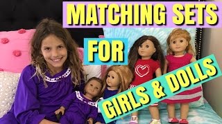 Matching Sets For Girls \u0026 American Girl Dolls