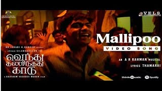 Mallipoo Video Song | VTK | HDR | Silambarasan TR | Gautham Vasudev Menon |   @A. R. Rahman | Vels