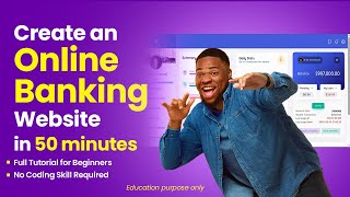 50 Minutes to Create a Modern Online Banking Website with NO Coding Needed