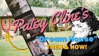 Patsy Cline's "Dream House"! Most EXCLUSIVE Then & Now tour yet!