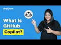 What Is GitHub Copilot? | How To Use GitHub Copilot? | How does GitHub Copilot work? | Simplilearn