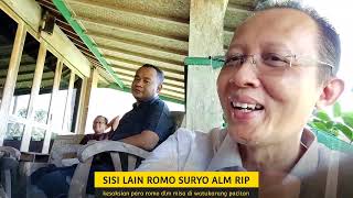 SISI LAIN ROMO SURYO ALM RIP, kesaksian romo2 @agussuryanagunadi697