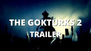 The Gokturks 2: Heir to the Empire Trailer