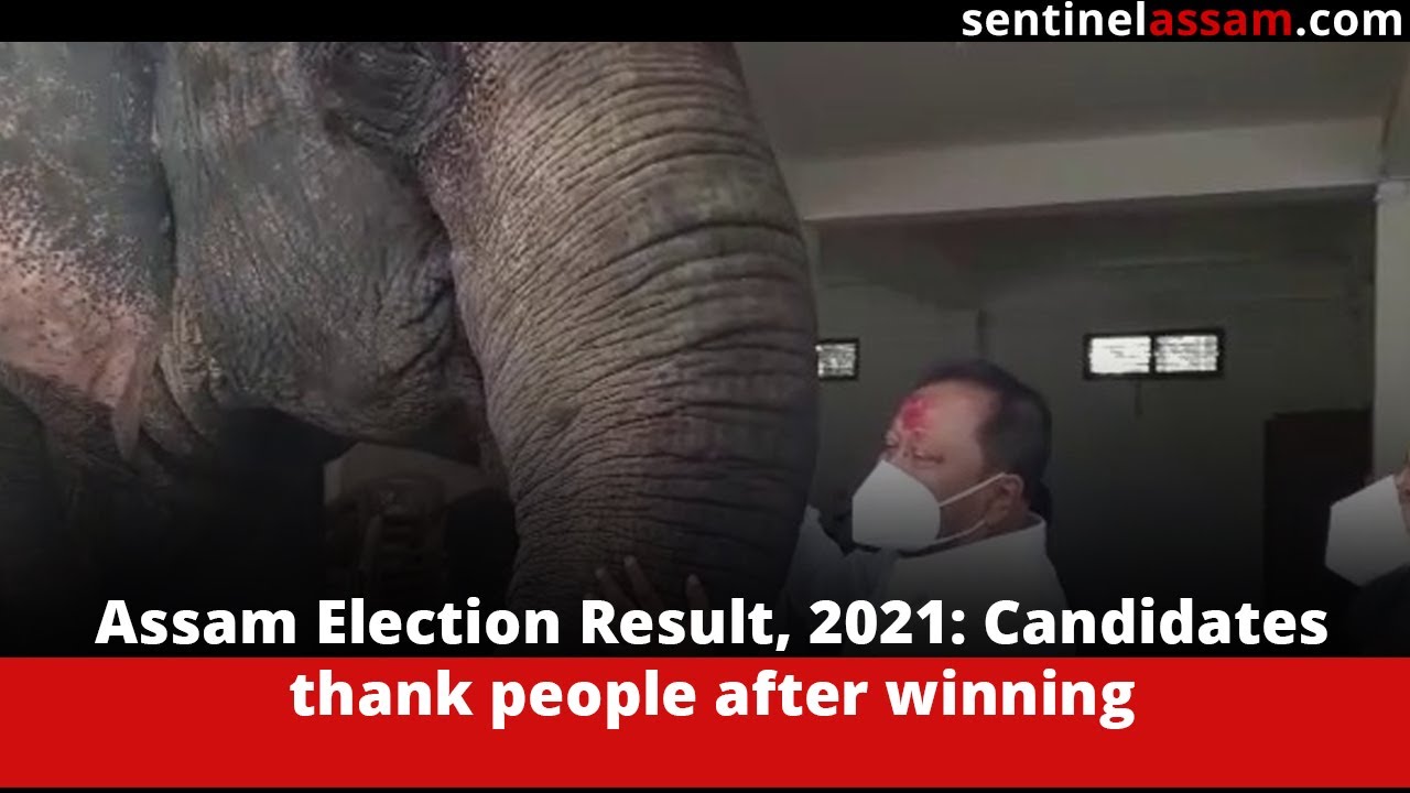 Assam Election Result, 2021: Candidates Thank People After Winning ...