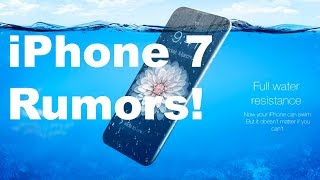 NEW iPhone 7 Rumors: Anonymous Supply Line Confirms Waterproofing, No Headphone Jack, and More!
