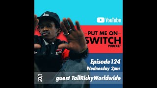 Ep 124 Tall Ricky Worldwide | Chom | Cotton Fest | Shoot Ur Shot