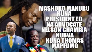 Mashoko Makuru Kuna President ED na Advocate Nelson Chamisa kubva kuna Thomas Mapfumo