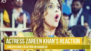 Zareen Khan's Reaction Shahid Afridi Sixes T10 Cricket League Pakhtoon Team