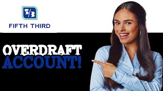 How To Overdraft Fifth Third Bank (2025)