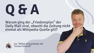 Warum ging der Daily Mail-Friedensplan viral, obwohl sie nicht Wikipedia-Quelle ist?