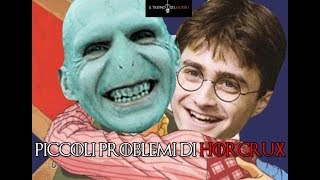 PIKKOLY PROBLEMI DI HORCRUX