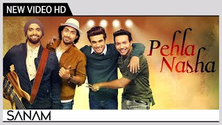 Pehla Nasha | SANAM | Official Music Video | Recreation | Cover Song