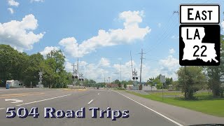 Road Trip #658 - Louisiana Hwy 22 East - Sorrento, St. Amant