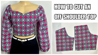 OFF SHOULDER TOP | How to Cut a simple off shoulder long sleeve top