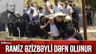 Ramiz Əzizbəyli dəfn olunur - CANLI BAĞLANTI (10.06.2021)