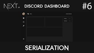 Discord Dashboard with Next.js & Express #6 - Serialize & Deserialize User Functions