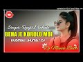 beha je korala moi new kudmali jhumar dj 2022 dj manik babu