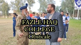 Fazle Haq college||Obstacle||JK Khan || 25|2|2022||