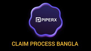 story protocol Tesnet piperx badges claim process Bangla a to z