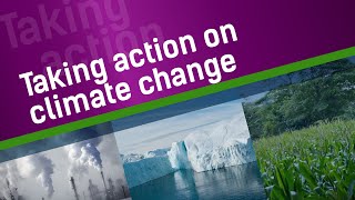 Taking action on climate change