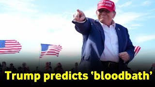Trump predicts ‘bloodbath’ if he loses election and claims ‘Biden beat Obama’