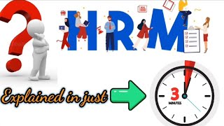 What is Human Resource Management (HRM)| HRM Explained  in Three Minutes | Royal HR