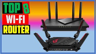 Top 8: Best WI-FI Router 2023 | Best Wi-Fi Router Review