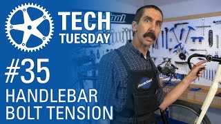 Tech Tuesday #35: Handlebar Bolt Tension