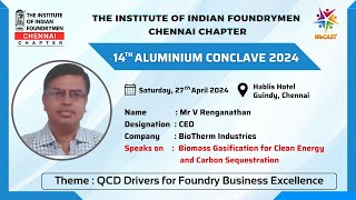 IIF CHENNAI CHAPTER - 14TH ALUMINIUM CONCLAVE 2024