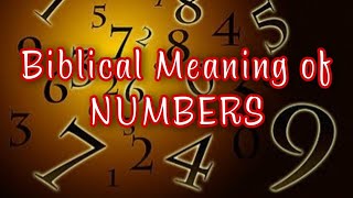 Biblical Meaning of NUMBERS l GOD's Ministry