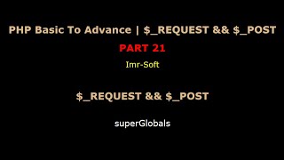 PHP Fundamentals Bangla Tutorial Part-21 | $_REQUEST and $_POST | imr soft