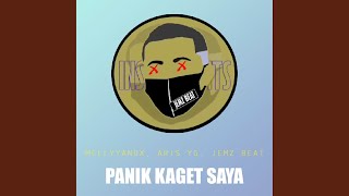 Panik Kaget Saya (feat. Jemz Beat)