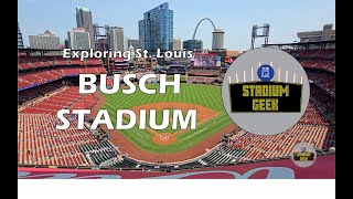 Busch Stadium (St. Louis): The Stadium Geek Visit